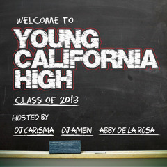 Welcome To Young California High Mixtape