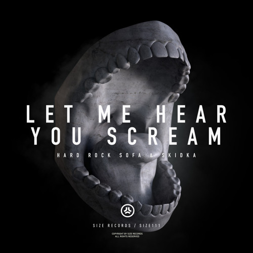 Hard Rock Sofa & Skidka - 'Let Me Hear You Scream'