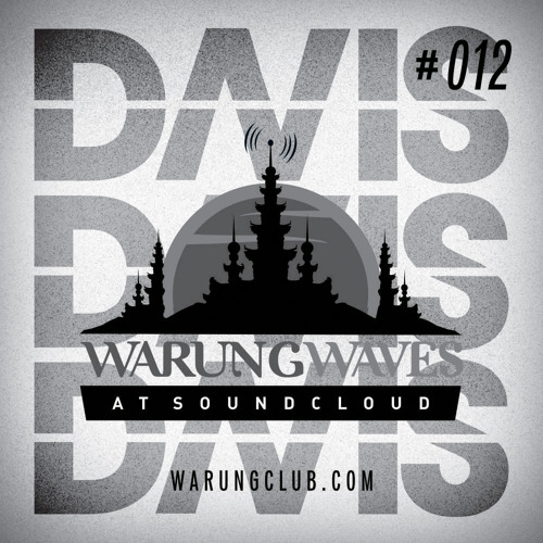 Davis @ Warung Waves - Exclusive Set #012