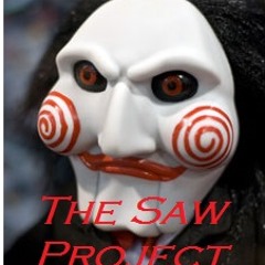 The Saw Project