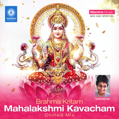 Brahma Kritam Mahalakshmi Kavacham (Mantra Music Chilled Mix)