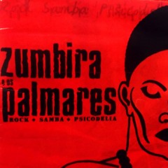Zumbira e Os Palmares - Dar Mais Que Oferecer