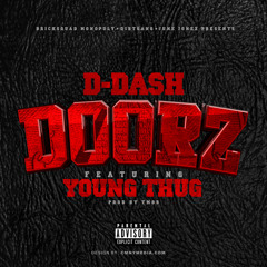 DOORZ Ft Young Thug [prod By TM88] [ NO DJ ]