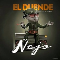 Nejo - "El Duende" (Prod. Elektrik)(Reggaeton Version)