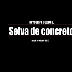 Selva de concreto (klyder & Duxeo Betancourth )