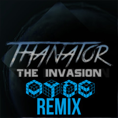 Thanator - The Invasion (Ayde Remix)