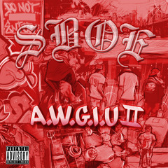 SBOE Ft Juelz Santana - AWGIU (A.W.G.I.U II) Hosted By DJ Whookid