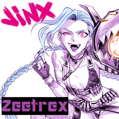 Zeetrex - Jinx