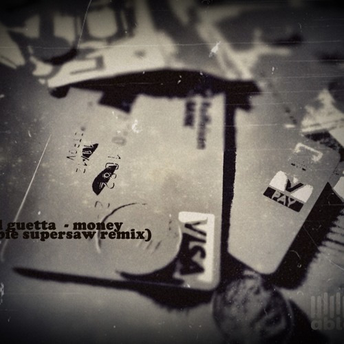 David Guetta - Money (Bobbie Supersaw Remix) Demo