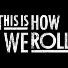 How We Roll ( Preview )