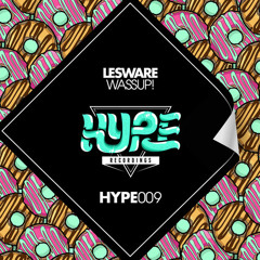 Lesware - Wassup (Reece Low Remix) [HYPE] OUT NOW!!