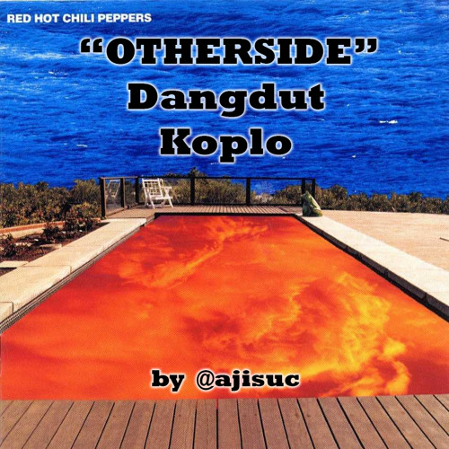 Thumbnail Red Hot Chili Peppers Otherside Dangdut Koplo Version By Ajisuc