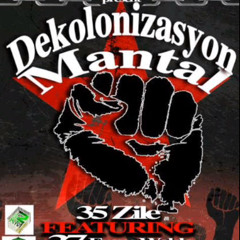 35 Zile Feat 27 From ROKLO - Dekolonizasyon Mantal