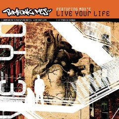 Bomfunk MC’s feat. Max’C - Live Your Life (Noisy Bootleg)