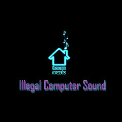 Illegal Computer Sound
