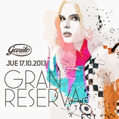 GRAN RESERVA @ GARITOCAFE / 17.10.13