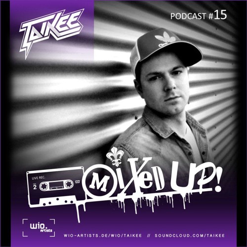 TP#15 Taikee - Mixed Up - Live Recording