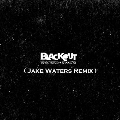 Breathe Carolina-Blackout (Jake Waters Remix)