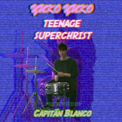 Teenage Superchrist