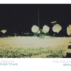 Ummagma - River Town (Mind Movies Remix)