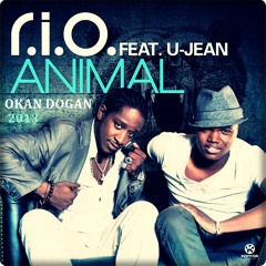 R.I.O - feat. U-Jean Animal (Dj Okan Dogan Bootleg 2013)