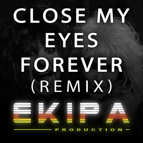 Ozzy Osbourne & Lita Ford - Close My Eyes Forever (Ekipa Production Remix)