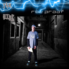 Raw Proof - The Vibe