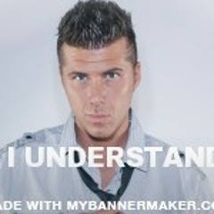 I Understand