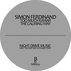 Simon Ferdinand - Too Much Kaviar - NDM031 - B1