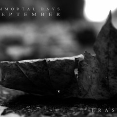 Immortal Days- September (2013)