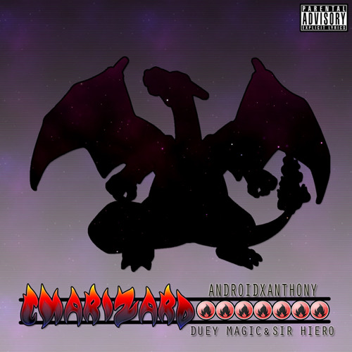 Charizard (Feat. Sir Hiero & Duey Magic)