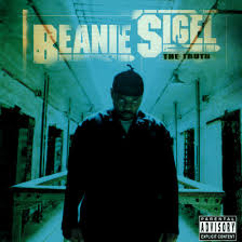 Beanie Sigel - The Truth - What A Thug About