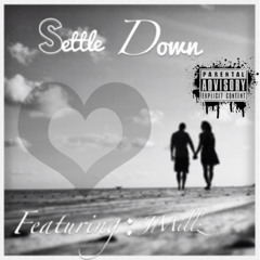 Settle Down Prod by. Picture Perfect