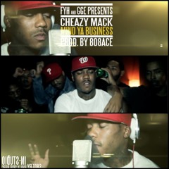 Cheazy Mack-Mind Ya Business (Explicit)