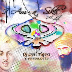 Dj Desi Tigerz - Udham Singh Ne - I Am A Sikh vol 4