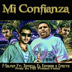 Mi Confianza Ft. Xoviell EXC Prod By FBX Productions