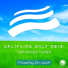 Uplifting Only 2013: Top-Voted Tunes (Mixed by Ori Uplift) OUT NOW!
