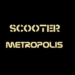 Scooter - Metropolis (Martu's Extended Edit)