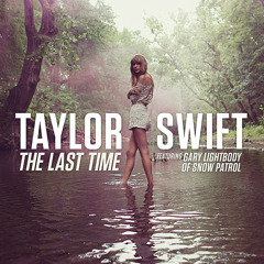 Taylor Swift - The Last Time