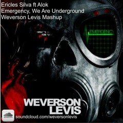 Ericles Silva ft Alok - EmergencY (Weverson Levis Mashup)