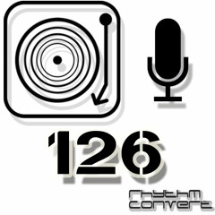 Rhythm Convert(ed) Podcast 126 with Tom Hades