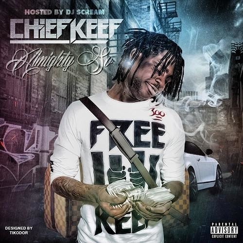 Chief Keef - Blew My High - Almighty So