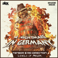 Tensor & Re-Direction - Levels of Anger (A Nightmare in Germany Anthem 2013)