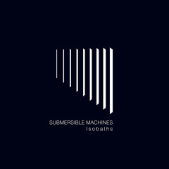 Submersible Machines - Isobaths [samples]