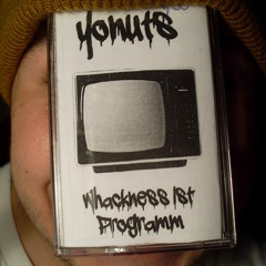 yonuts // Whackness ist Programm SideA