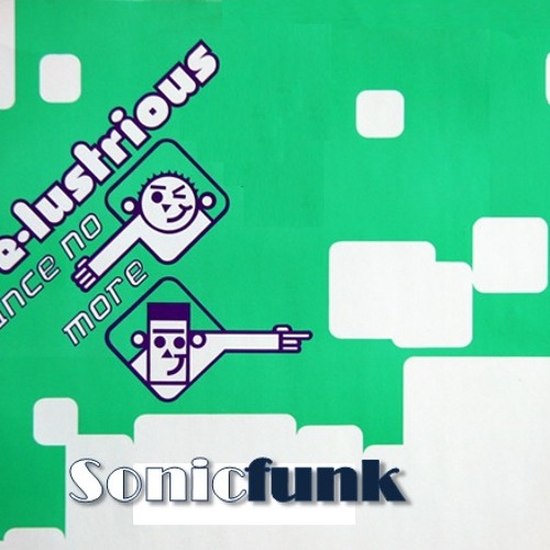Dance No More  SonicFUNK Remix FREE DL