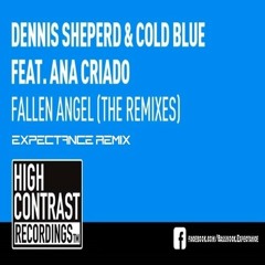 Dennis Sheperd & Cold Blue feat. Ana Criado - Fallen Angel (Expectance Remix)