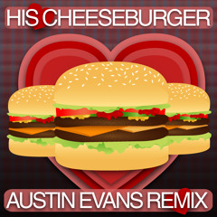 Veggie Tales - His Cheeseburger (Austin Evans EDM Remix) [click buy for free HQ DL]