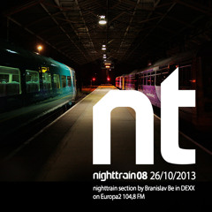 Branislav Be Radio Europa2 DEXX 26.10.2013 nighttrain 8