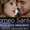 Romeo Santos - Propuesta Indecente ( intro by Dj. Joffre Chamba 2013 )